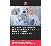 Riscos ocupacionais e práticas de segurança no laboratório de cateterismo cardíaco