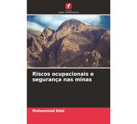 Riscos ocupacionais e segurança nas minas
