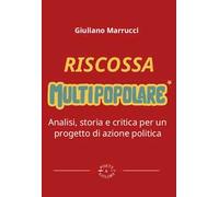 Riscossa multipopolare. Analisi, storia e critica per un progetto di azione politica