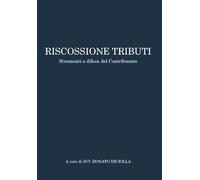 Riscossione tributi. Strumenti a difesa del contribuente