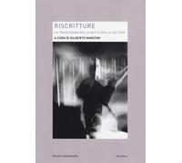 Riscritture. La traduzione nelle arti e nelle lettere