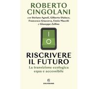 Riscrivere il futuro [Paperback] Cingolani, Roberto
