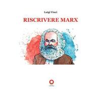 Riscrivere Marx