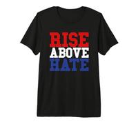 Rise Above Hate - Maglietta Americana Rossa, Bianca e Blu Maglietta Premium