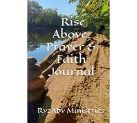 Rise Above: Prayer & Faith Journal