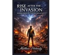 Rise After the Invasion: Building Confidence in a World That Shattered You