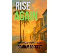 Rise Again: Book Three of the Rise Trilogy: 3