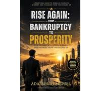 Rise Again: From Bankruptcy to Prosperity