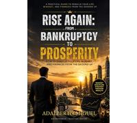 Rise Again: From Bankruptcy to Prosperity