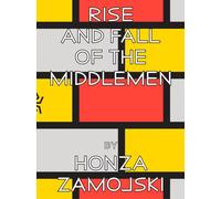 RISE AND FALL OF THE MIDDLEMEN - AA.VV. - 2023 - Produzioni Nero