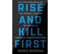 Ronen Bergman Rise and Kill First (Copertina rigida)