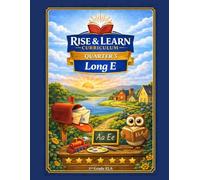 Rise and Learn Curriculum: 1st Grade ELA - Quarter 3, Unit 14: Long E Vowel (ee, ea, e_e): Standards-Aligned Phonics Worksheets, Reading Passages, ... for Mastering Long E Vowel Patterns