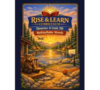 Rise and Learn Curriculum: Unit 20 - Multisyllabic Words (Quarter 4, Grade 1 ELA): Mastery-Based Phonics and Reading Curriculum for First Grade - Building Confidence with Two-Syllable Words