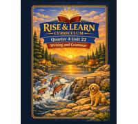 Rise and LearnCurriculum:Unit22-Writing & Grammar (Quarter4,Grade1ELA): Sentence Building, Grammar Warm-Ups, Opinion, Informative, and Narrative Writing Practice for First Grade