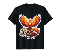 Rise And Rebuild Phoenix Rising Fire Bird citazione motivazionale Maglietta