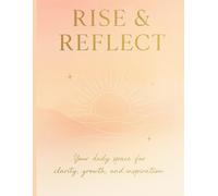 Rise and Reflect