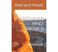 RISE AND RESET: Notebook