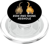 Rise and Shine Asshole Funny Cat Meme Adult Joke Cat Butt PopSockets PopGrip per MagSafe