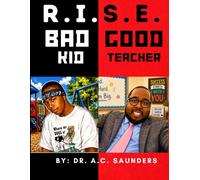 RISE: Bad Kid, Good Teacher