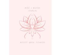 Rise & Bloom Journal: Reflect, Grow, Flourish