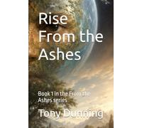 Rise From the Ashes: Book 1 in the From the Ashes series