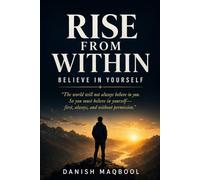 Rise From Within: Believe in Yourself