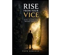 Rise from Your Vice: Dark Guards for Bright Virtues