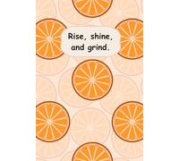 Rise, Grind and Shine: Academic Planner for students for 2 Months