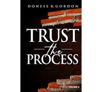 Rise in Purpose Volume 4: Trust the Process