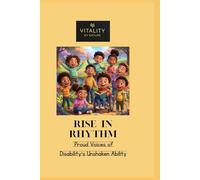 Rise in Rhythm: The Unshaken Ability of Disability