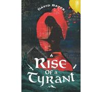 Rise of a Tyrant