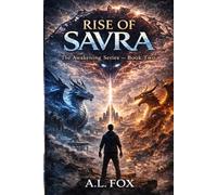 Rise of Savra: The Awakening Series - Book Two