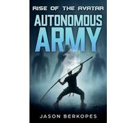 Rise of the Avatar - Autonomous Army