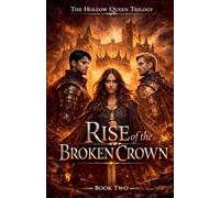 Rise of the Broken Crown: 2