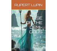 RISE OF THE DEMI-GODS