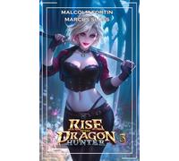 Rise of the Dragon Hunter 3: LitRPG Fantasy