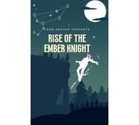 Rise of the Ember Knight