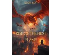 Rise of the First Flame