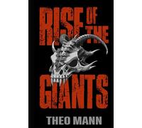 Rise of the Giants: A Post-Apocalyptic, Post-Pandemic Off-Grid Nomadic Tribal Warriors Action Adventure Survival Epic Fantasy Novel