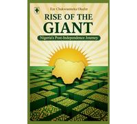 Rise of the Guant: Nigeria's post Independence journey: 4