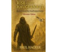 Rise of the Haugernaut: Book Two of the Soulforged Series