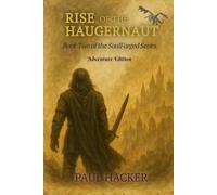 Rise of the Haugernaut: Book Two of the Soulforged Series