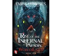 Rise of the Infernal Paladin: World Eater: 2