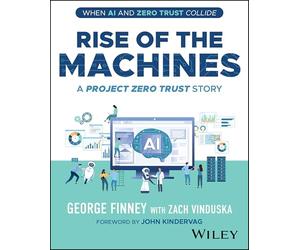 Rise of the Machines: A Project Zero Trust Story; When AI and Zero Trust Collide