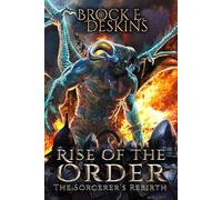 Rise of the Order: The Sorcerer's Rebirth: 9