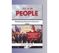 RISE OF THE PEOPLE: MASTERING AMERICA’S FUTURE IN 2026
