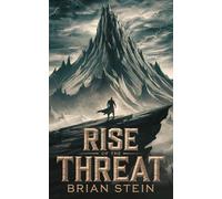 Rise of the Threat