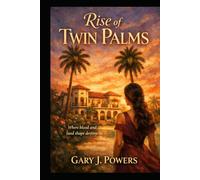 Rise of Twin Palms: Where Blood, Lust and Land Shape Destiny