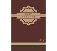 Rise & Reflect 365: Daily Reflection Journal | Undated 365-Day Lined Notebook for Mindfulness, Gratitude & Personal Growth: (Deep Maroon)