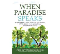 Risë Severson Kasmirski When Paradise Speaks (Tascabile)